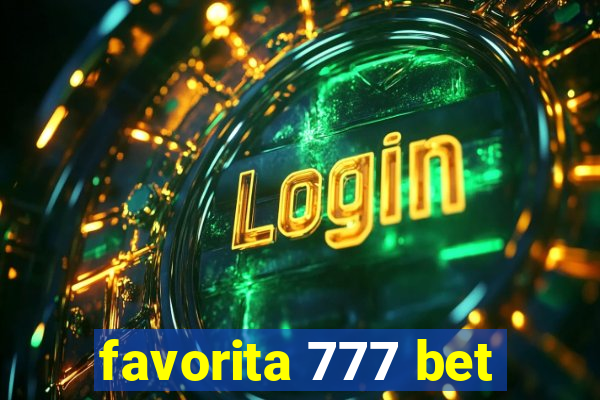 favorita 777 bet